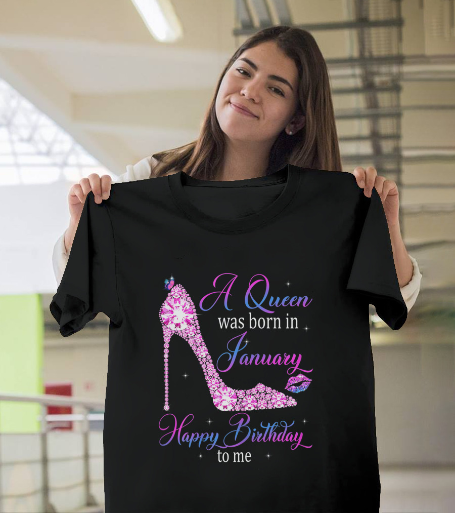 A Queen Was Born In January Happy Birthday To Me High Heel Jeweled Stiletto And Lip Print T-Shirt