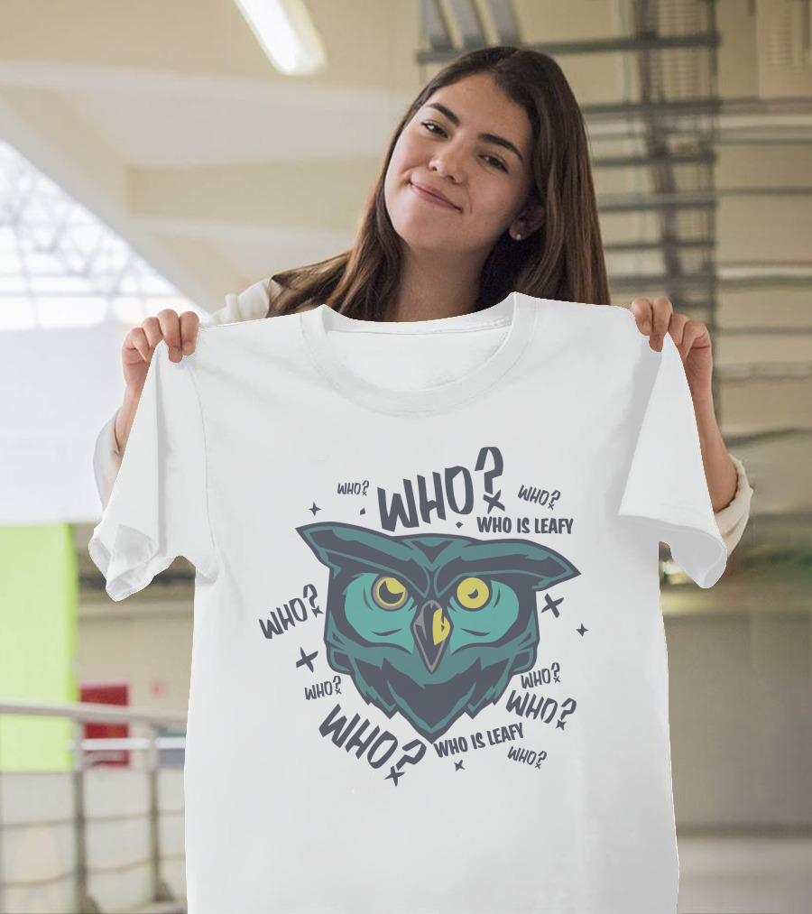 Who Is Leafy Owl Who? Leafyishere Merch T-Shirt