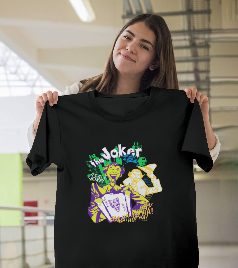 The Joker It's All a Joke Ha Ha Ha T-Shirt