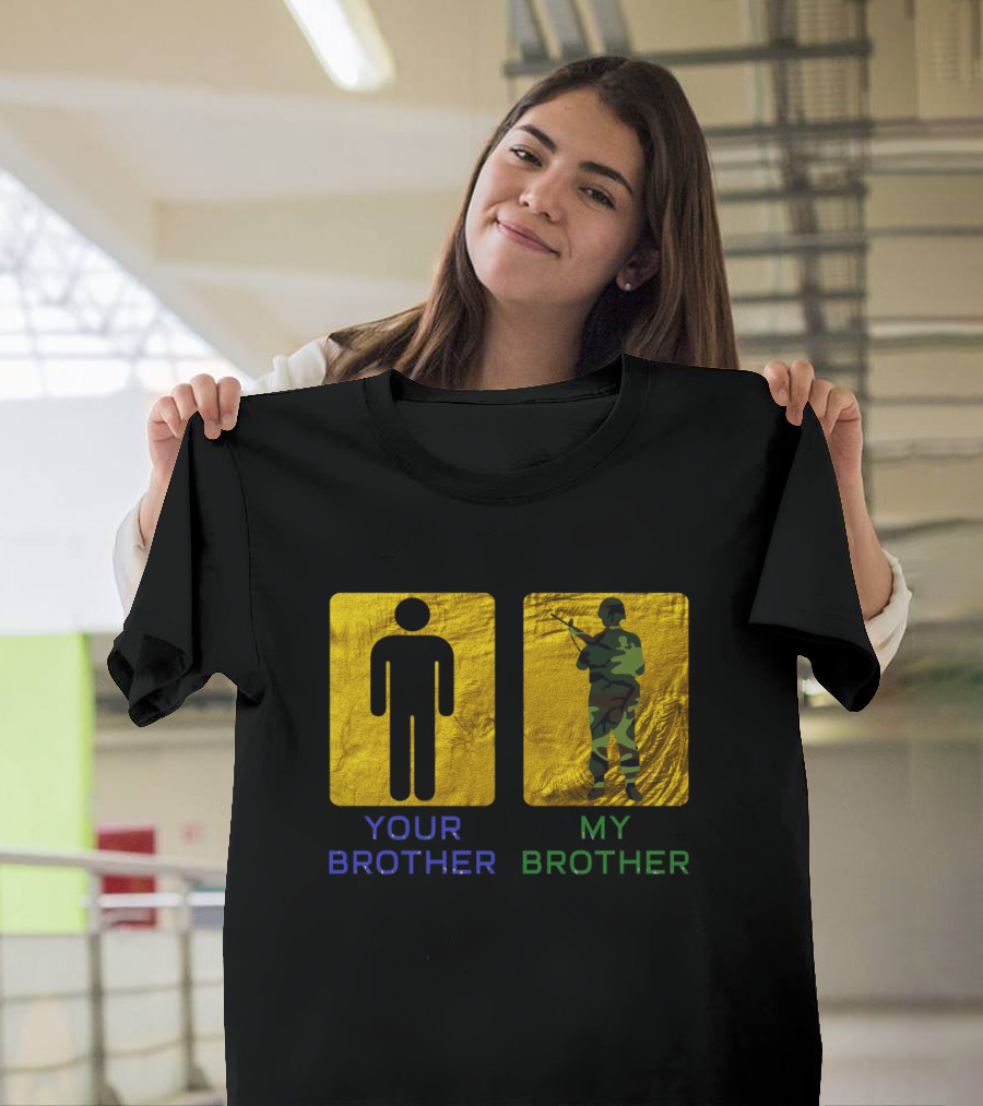 Your Brother My Brother Army Military Soldier Silhouette Camouflage T-Shirt