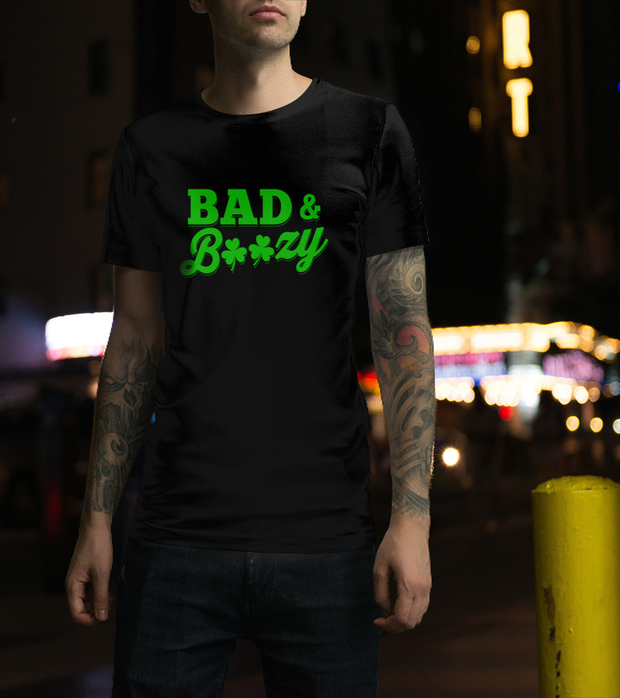 Bad And Boozy St Patricks Fun Drinking Shamrock T-Shirt