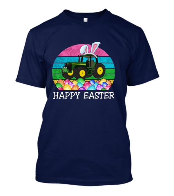 Happy Easter Vintage Bunny Ears With Tractor And Colorful Eggs T-Shirt