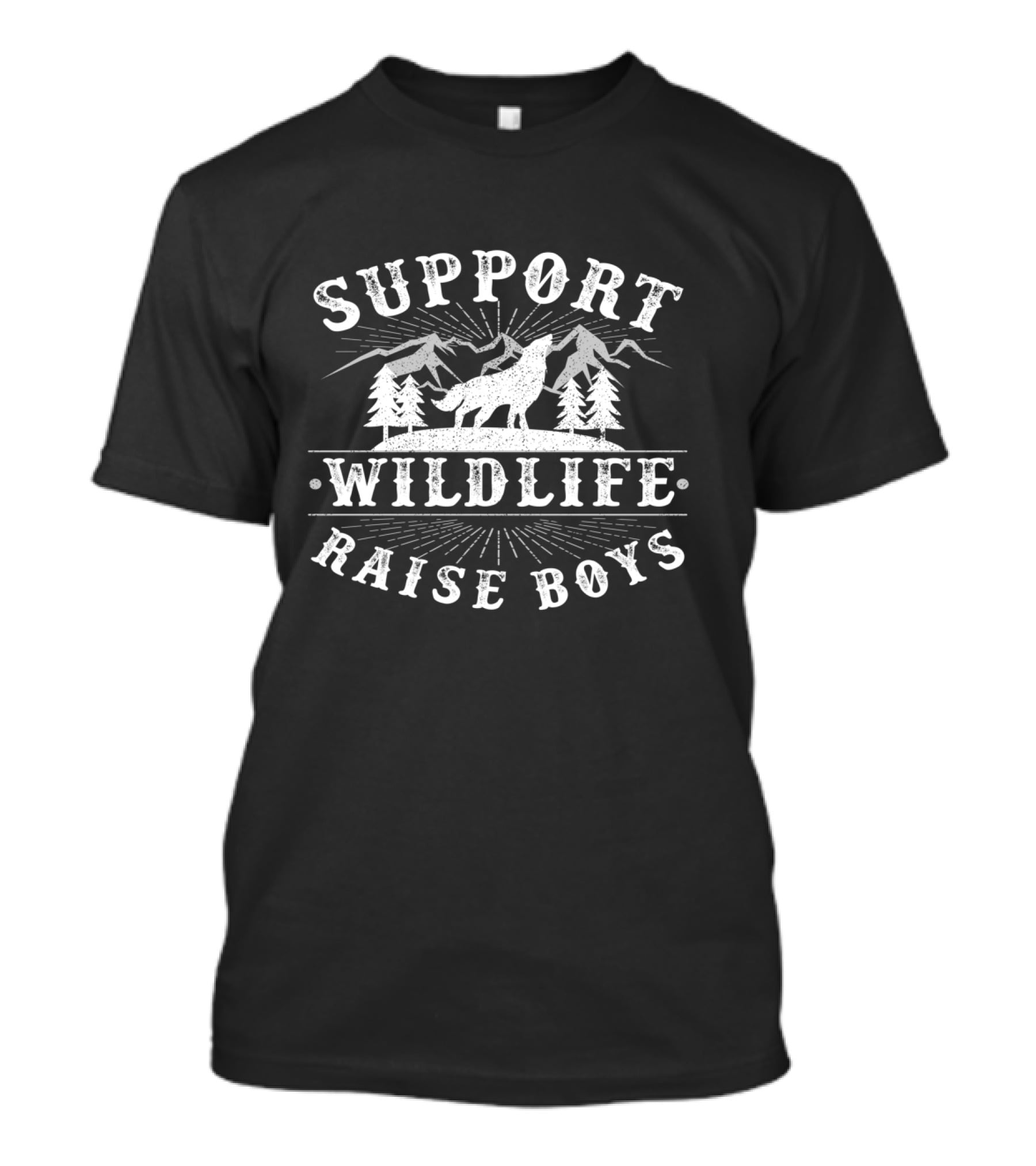 Support Wildlife Raise Boys Wolf Mountains Trees T-Shirt