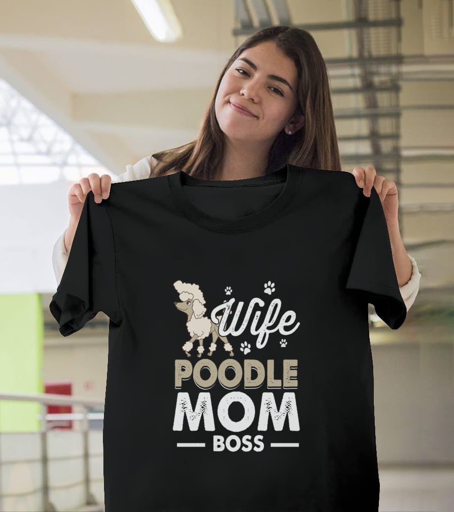 Wife Poodle Mom Boss Paw Prints T-Shirt