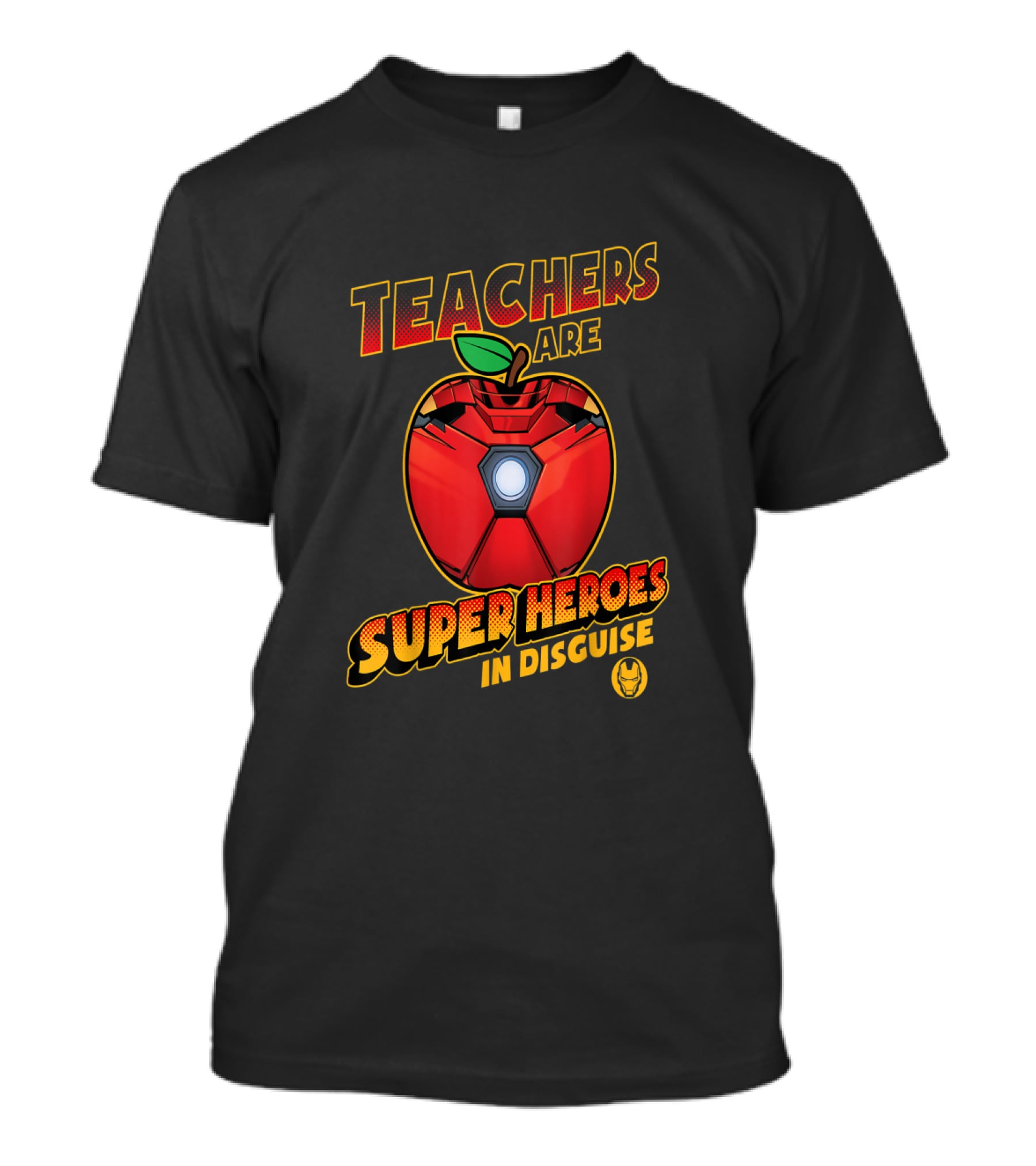 Teachers Are Super Heroes In Disguise Iron Man Apple Mashup T-Shirt