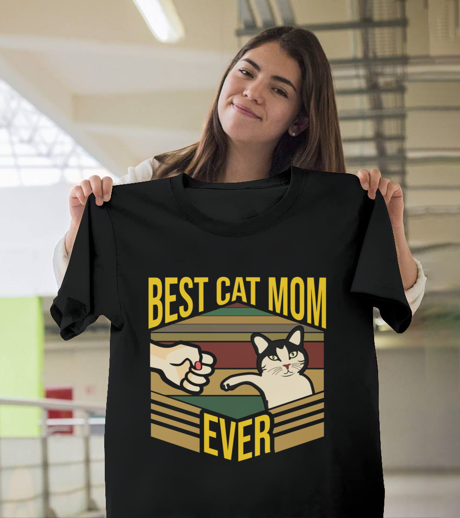 Best Cat Mom Ever Funny Mother Kitty Pet Fist Bump T-Shirt