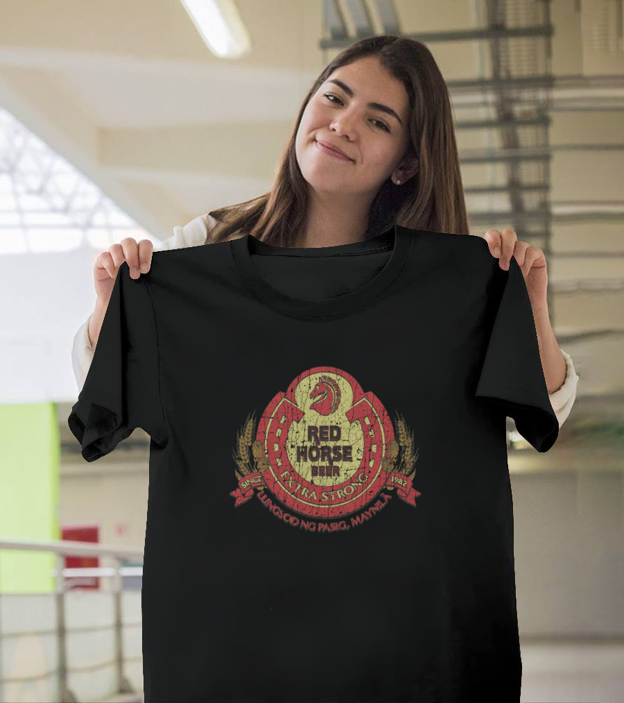 Red Horse Beer Extra Strong Logo Lungsod Ng Pasig Manila Since 1982 T-Shirt