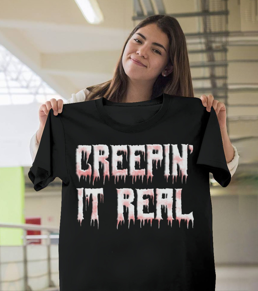 Creepin It Real Bloody Halloween Dripping Letters T-Shirt