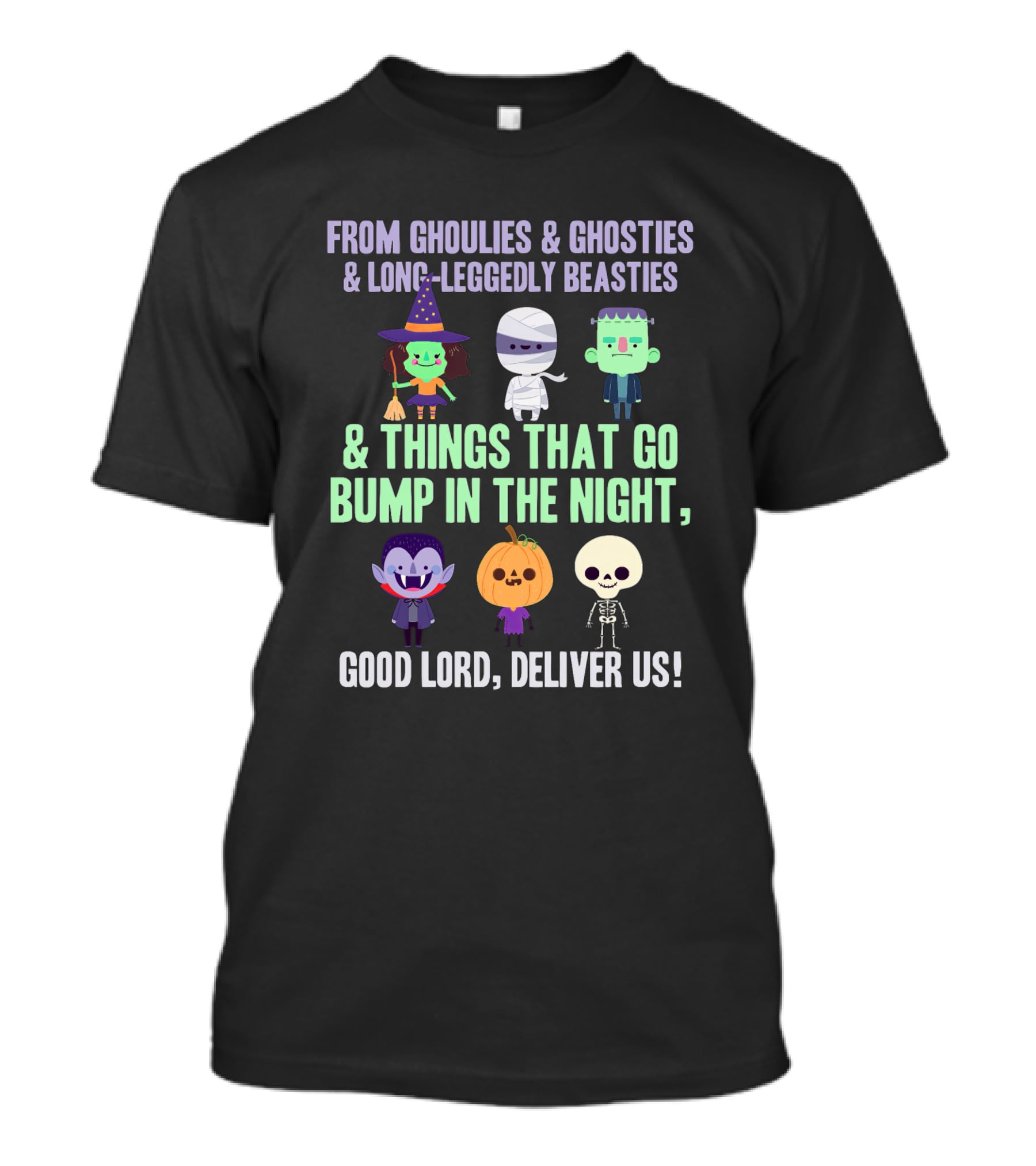 From Ghoulies And Ghosties And Things That Go Bump In The Night Funny Halloween Costume Party T-Shirt