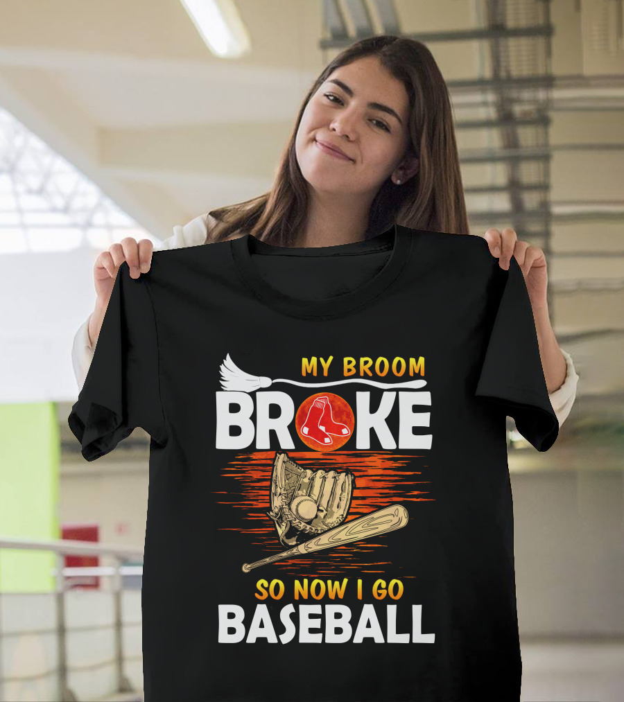 My Broom Broke Red Sox Baseball Moon Glove Bat T-Shirt