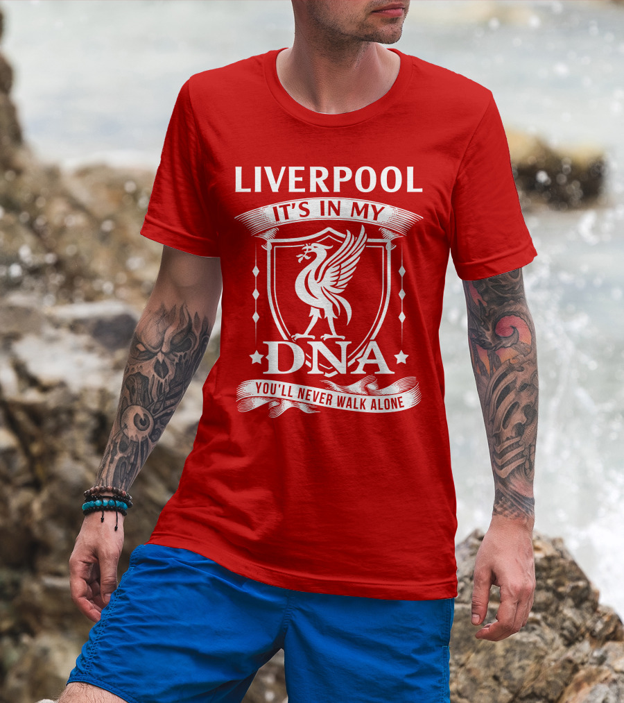 Liverpool It's IN My Dna You'll Never Walk Alone T-Shirt