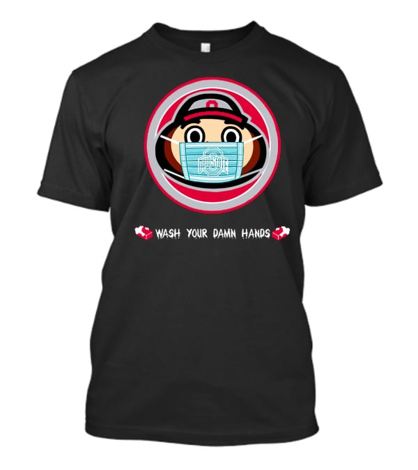 Ohio State Brutus Buckeye Mask Wash Your Damn Hands T-Shirt