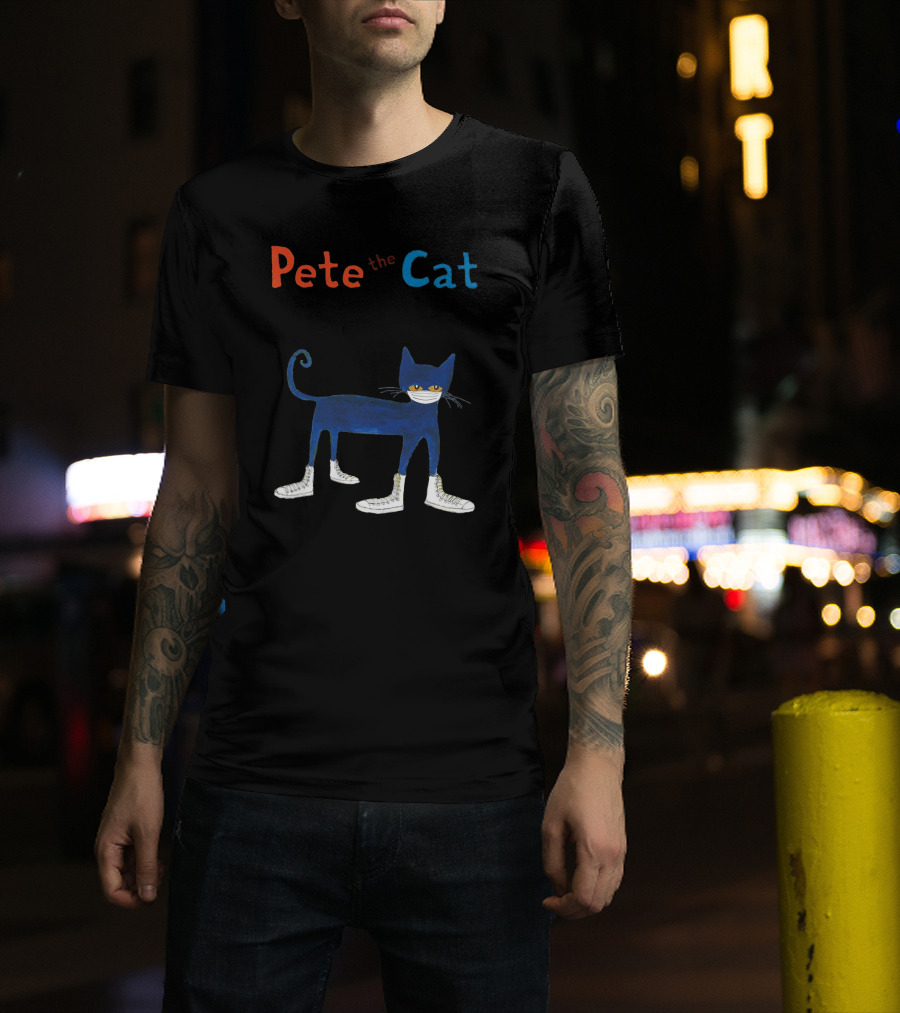 Pete The Cat Wearing White Mask And Sneakers T-Shirt