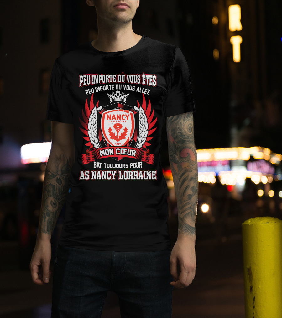 Peu Importe Où Vous Êtes Mon Cœur Bat Toujours Pour AS Nancy Lorraine 1967 T-Shirt
