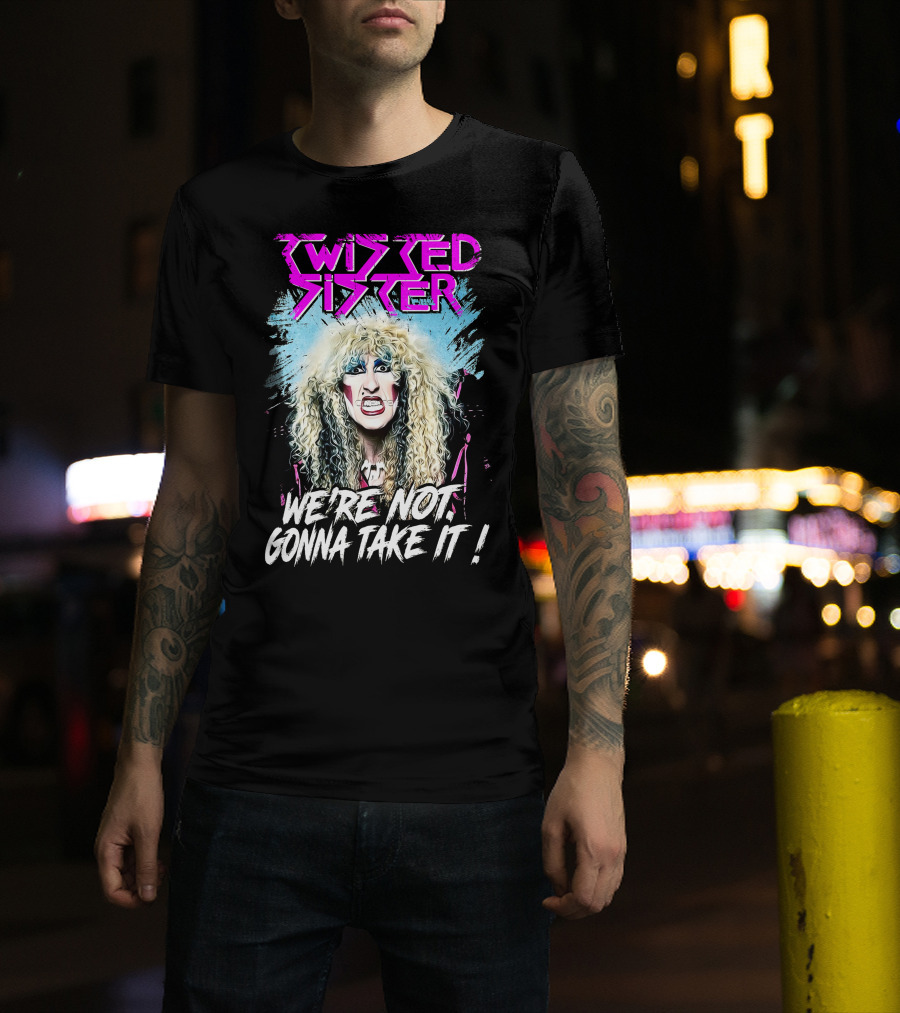 Twisted Sister We're Not Gonna Take It 80s Rock Band T-Shirt