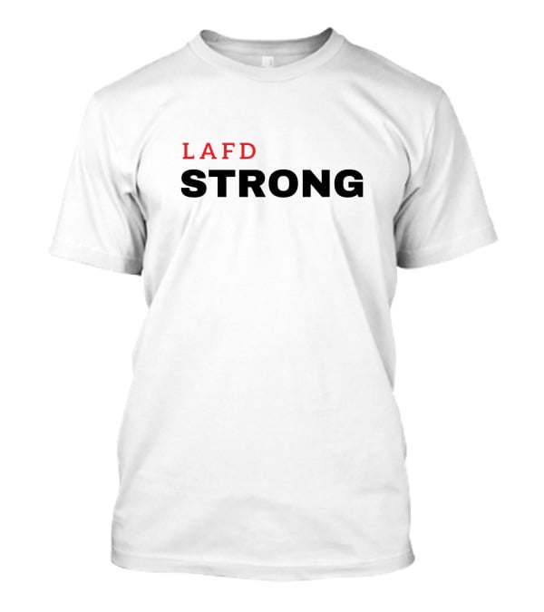 LAFD Strong T-Shirt