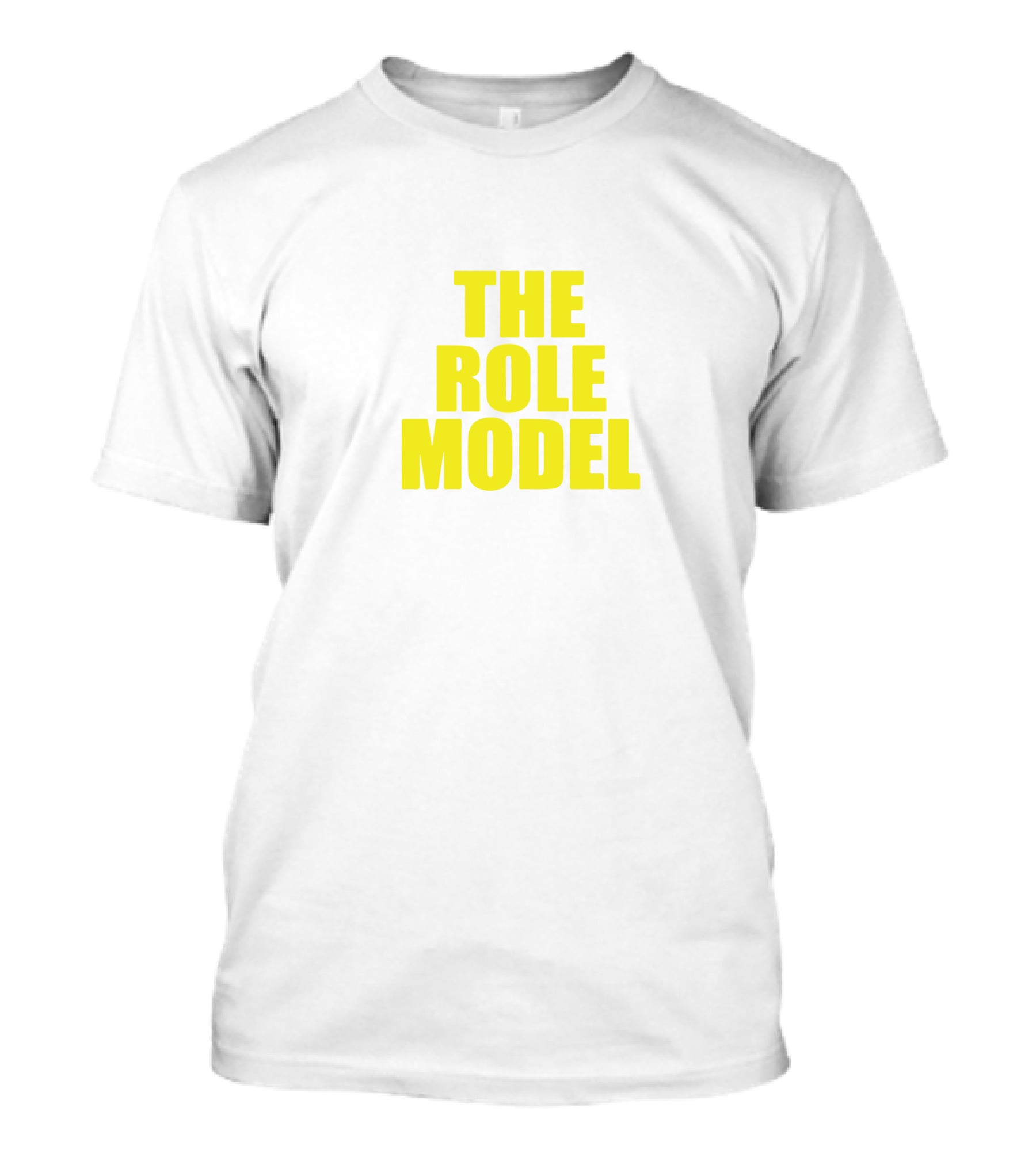 THE ROLE MODEL T-Shirt