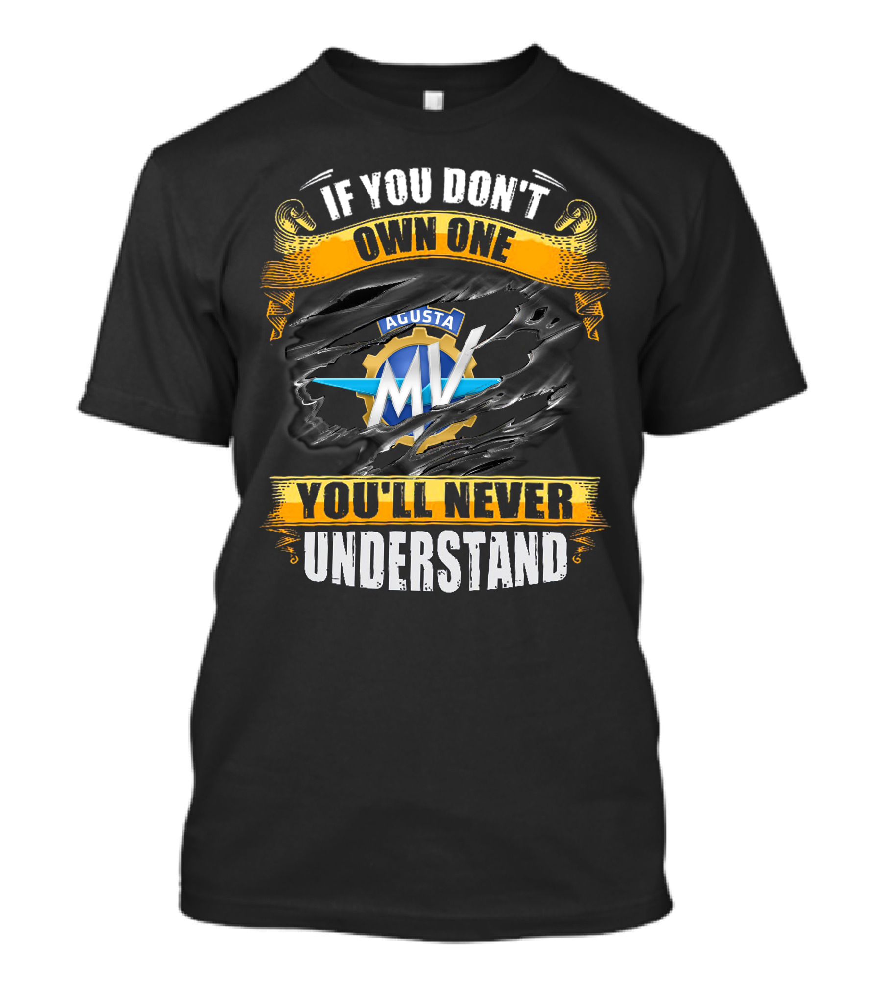If You Don't Own One MV Agusta You'll Never Understand T-Shirt