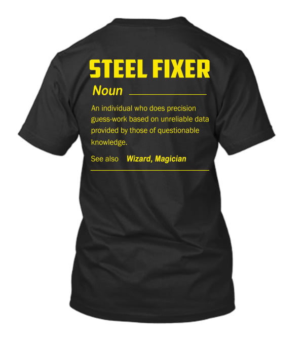 Steel Fixer Noun Precision Guess-Work Unreliable Data Wizard Magician T-Shirt