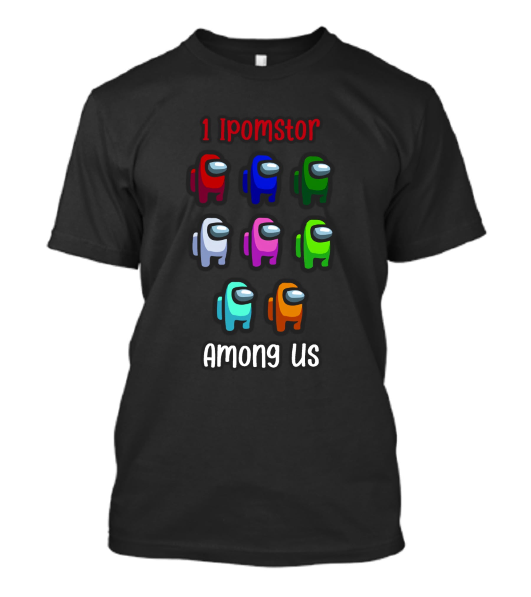 1 Impostor Among Us With Six Crewmates In Different Colors T-Shirt