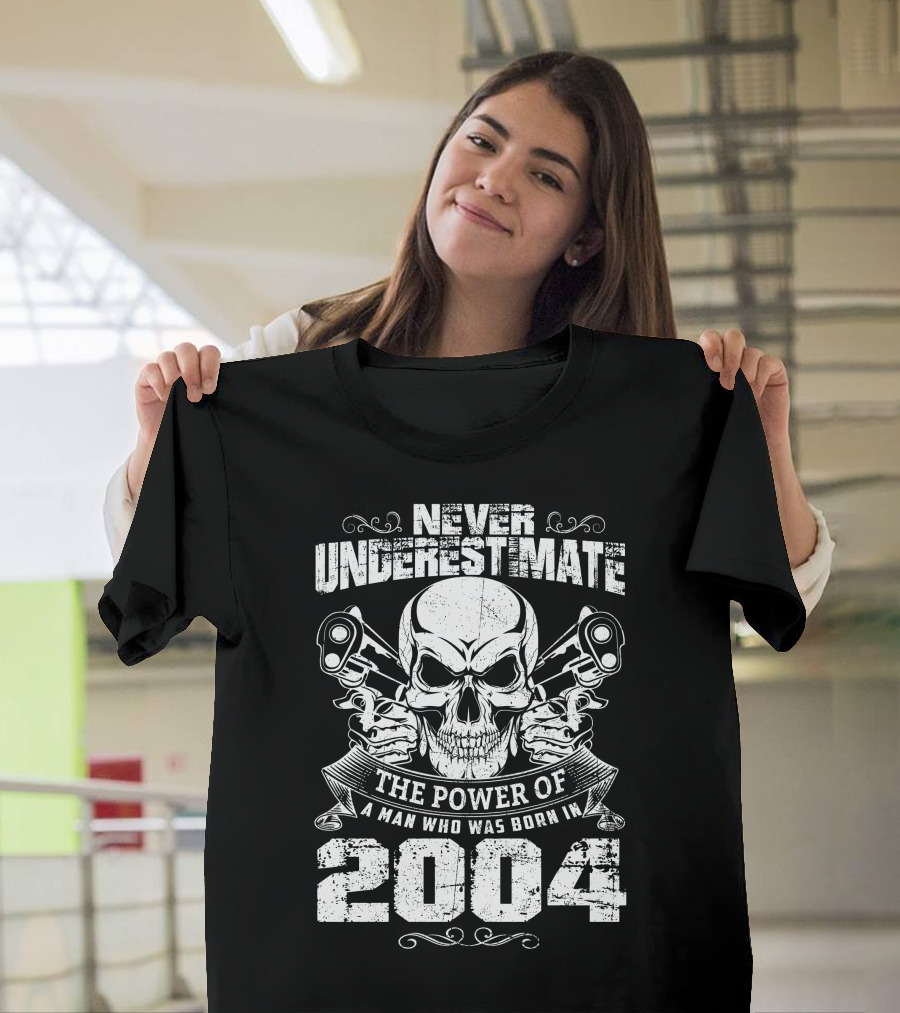 Never Underestimate The Power of a Man Born in 2004 Skull and Pistons T-Shirt