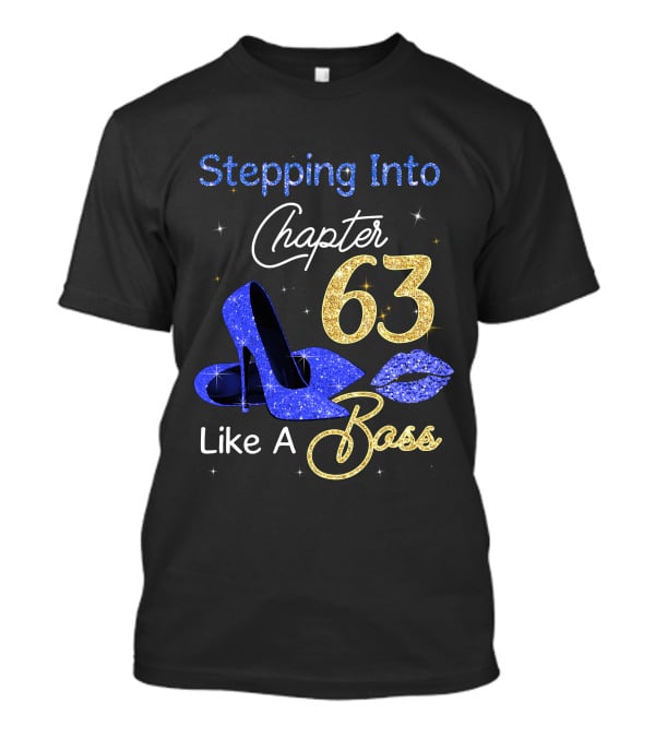 Stepping Into Chapter 63 Like A Boss T-Shirt