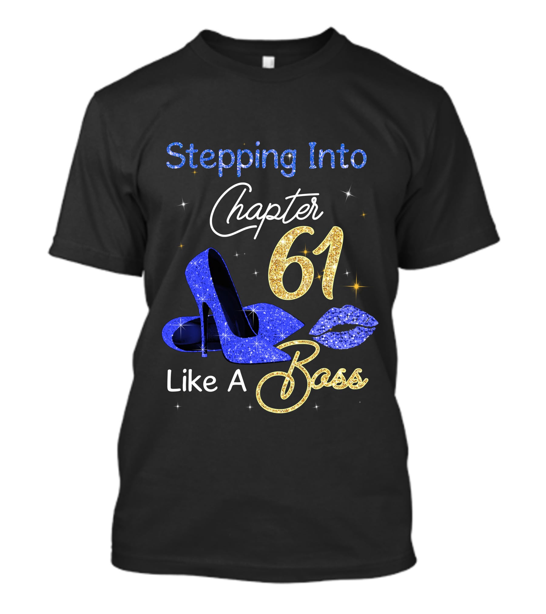 Stepping Into Chapter 61 Like A Boss T-Shirt