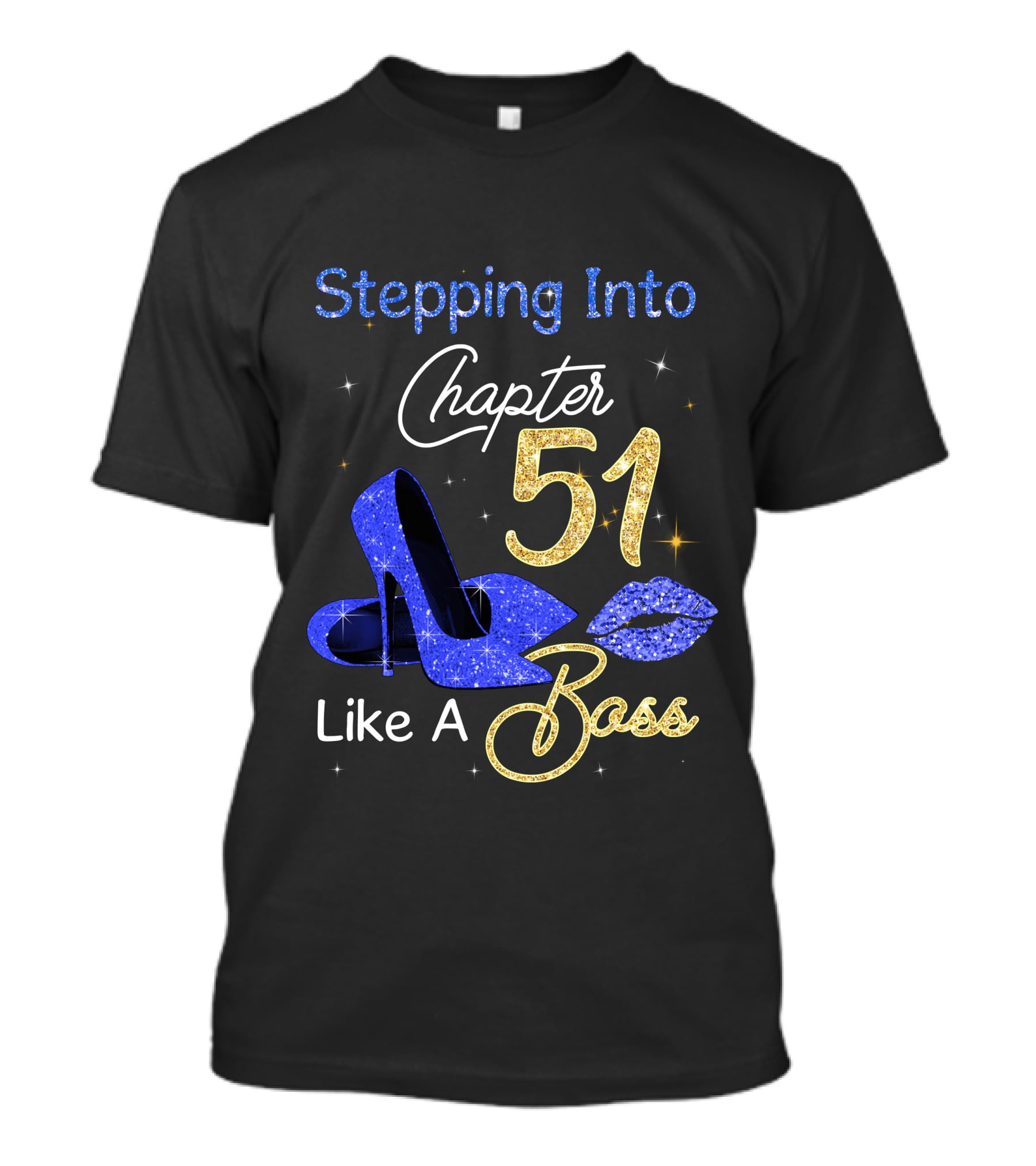 Stepping Into Chapter 51 Like A Boss T-Shirt