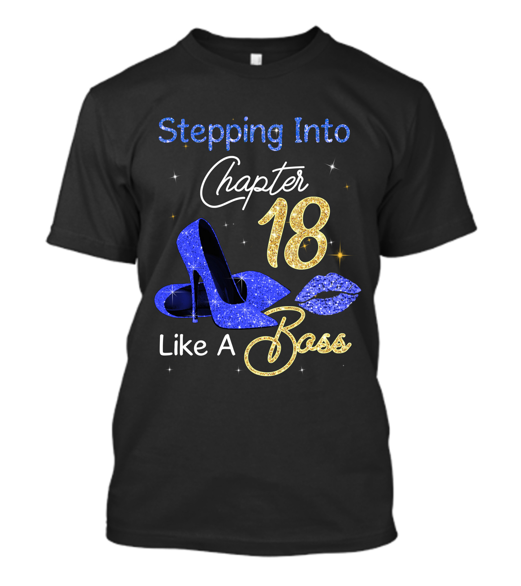 Stepping Into Chapter 18 Like A Boss T-Shirt