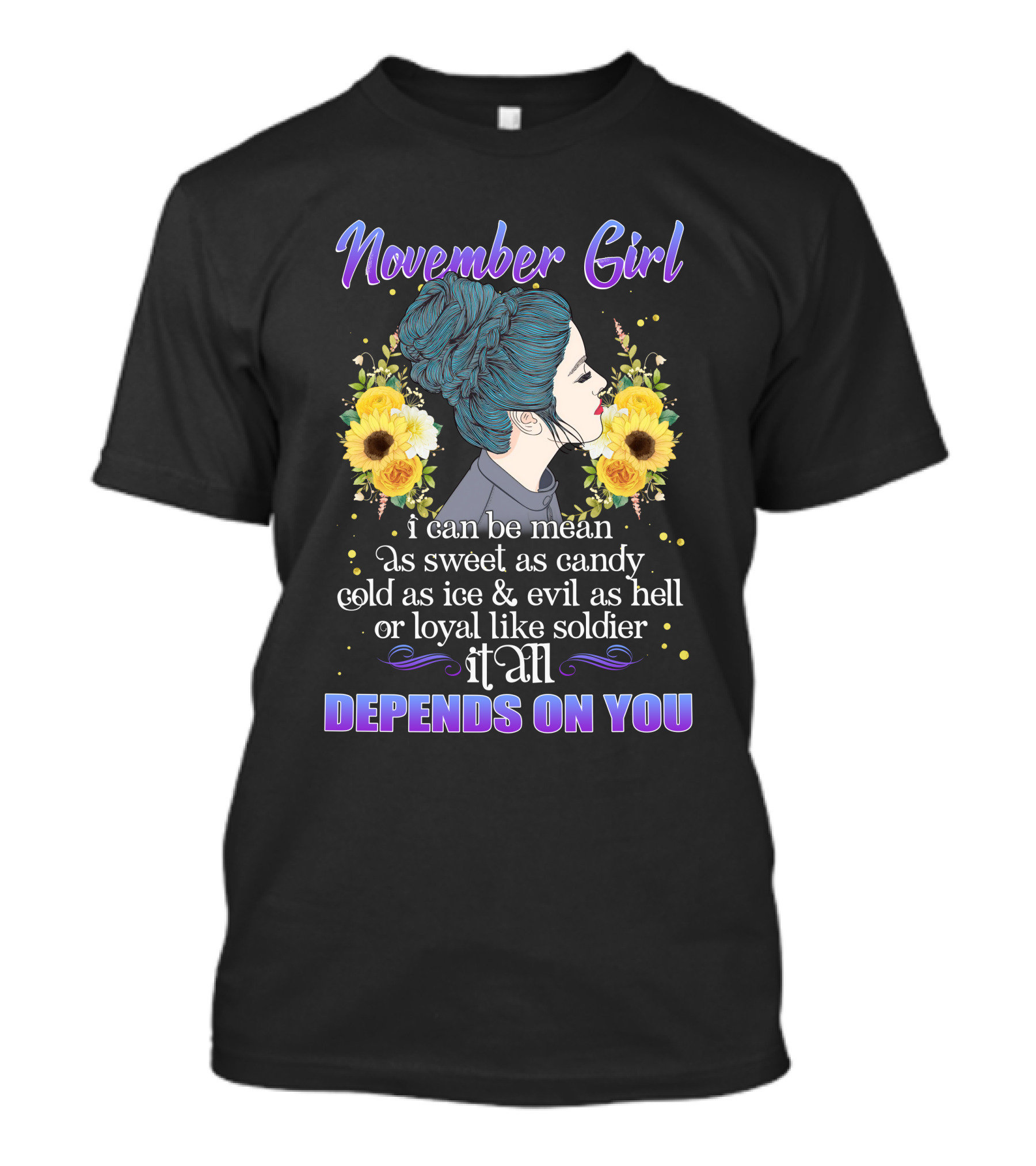 November Girl It All Depends On You Floral Profile Text T-Shirt