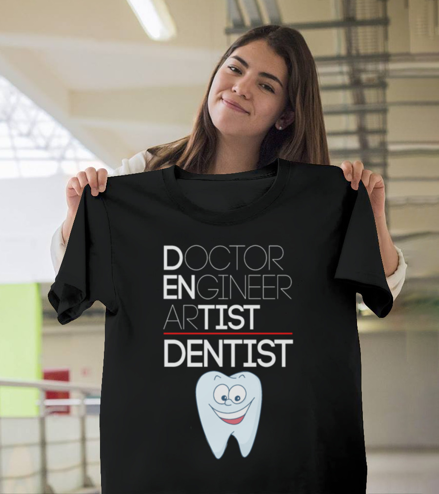 Doctor Dentist Engineer Artist Emphasized with Cartoon Tooth T-Shirt