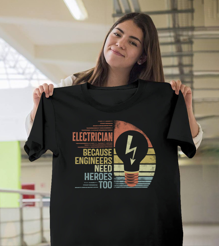 Electrician Because Engineers Need Heroes Too Light Bulb with Lightning Bolt Retro Stripes T-Shirt