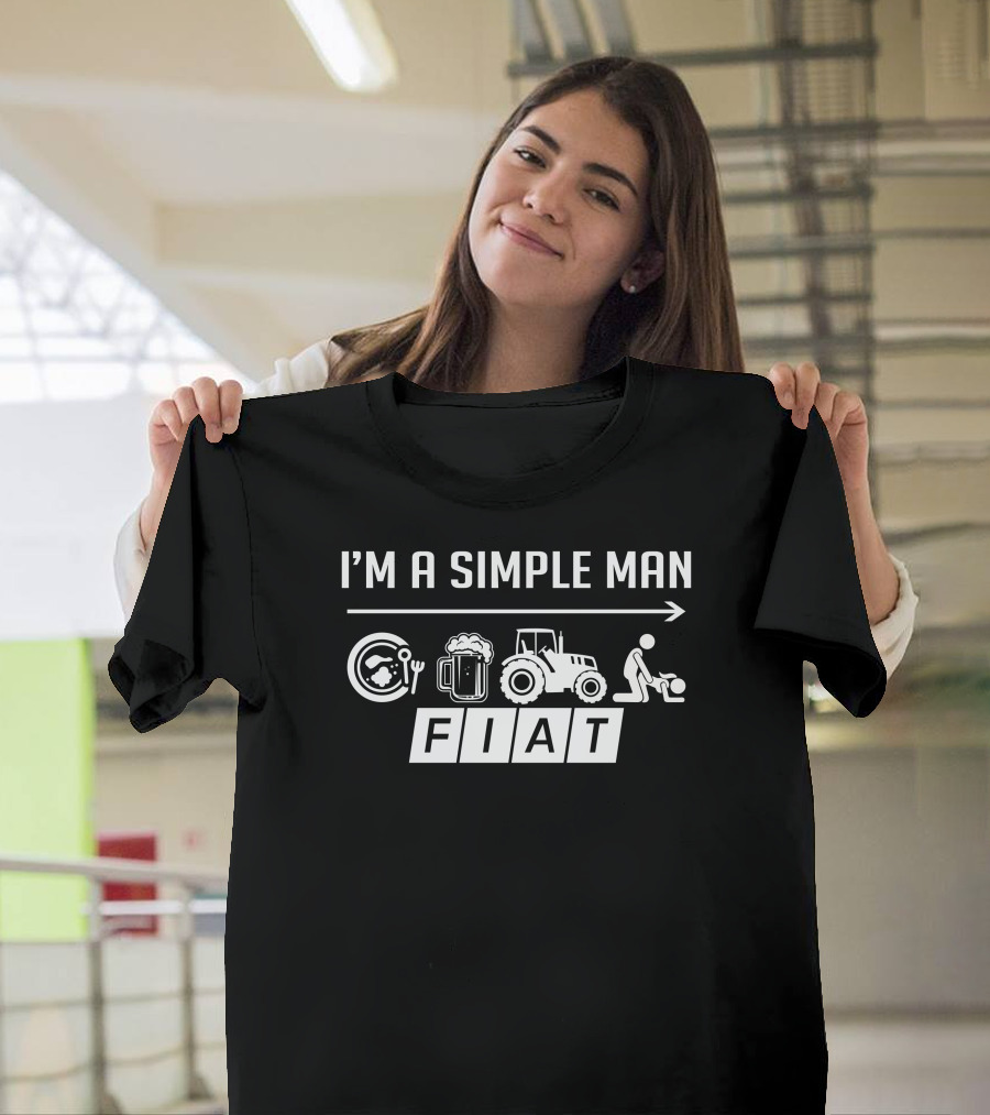 I'm A Simple Man Fiat Tractor Beer Eating T-Shirt
