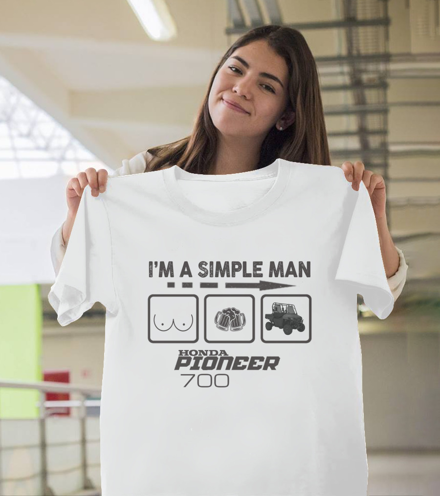 I'm a Simple Man Honda Pioneer 700 T-Shirt
