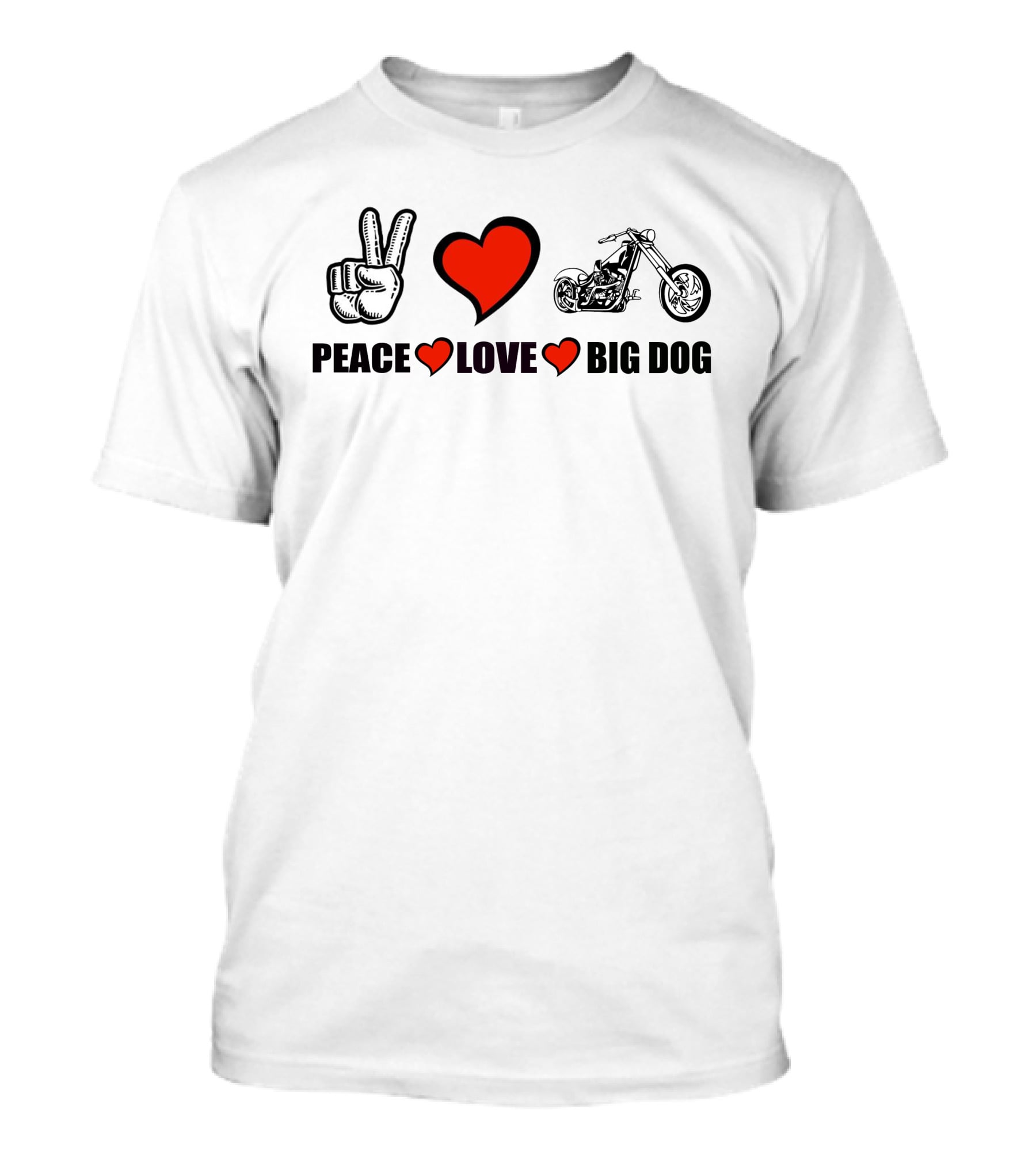 Peace Love Big Dog Motorcycle T-Shirt