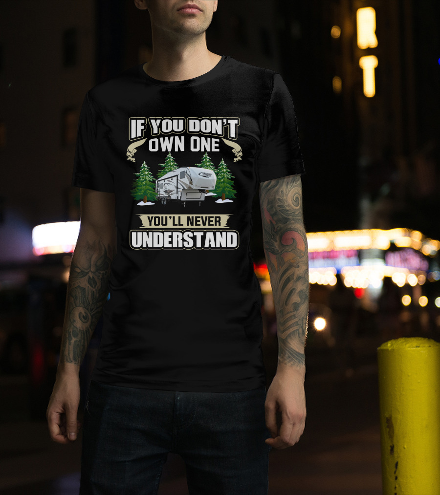 If You Don't Own One You'll Never Understand Cougar 5th Wheel T-Shirt