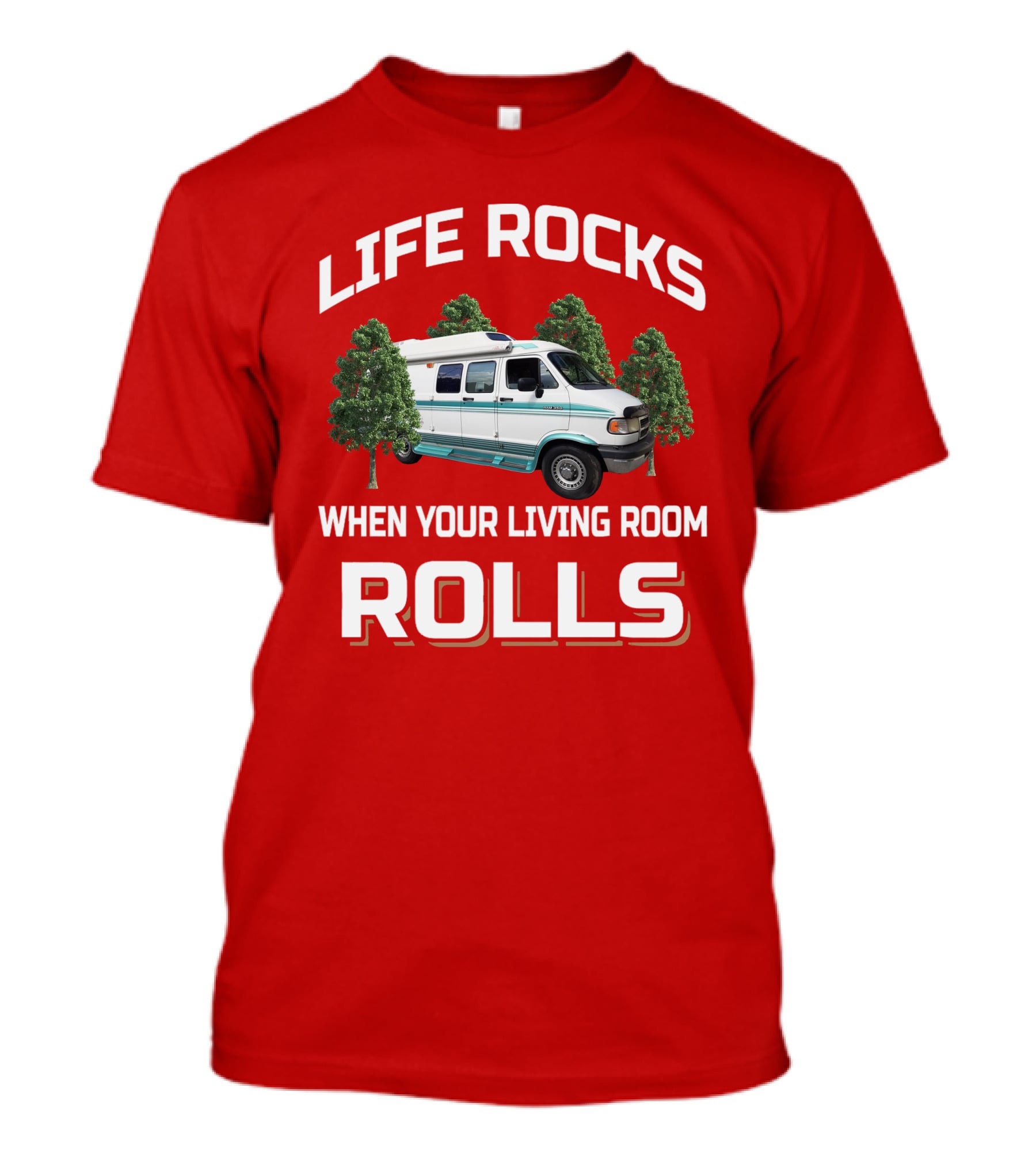Life Rocks When Your Living Room Rolls Van T-Shirt