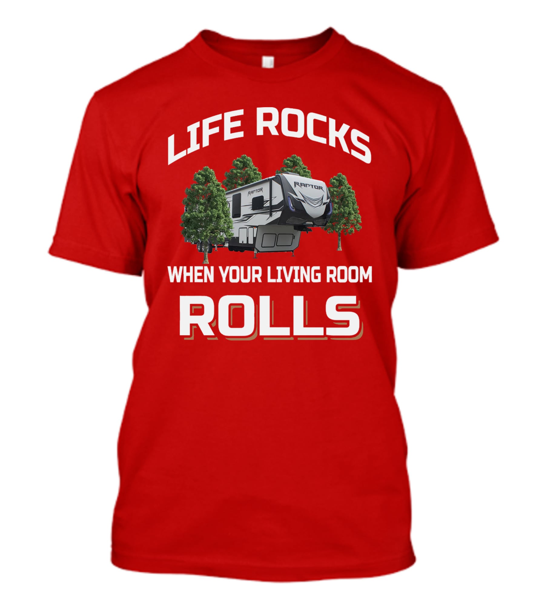 Life Rocks When Your Living Room Rolls Raptor T-Shirt