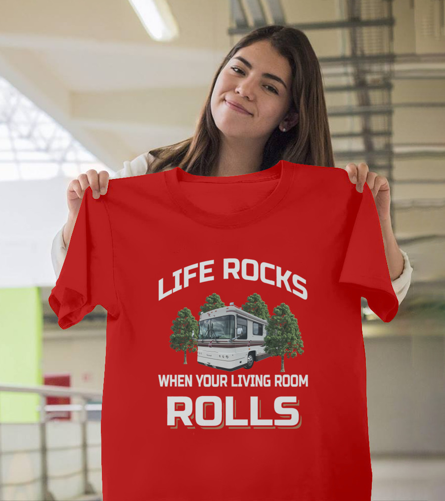 Life Rocks When Your Living Room Rolls Foretravel Red T-Shirt