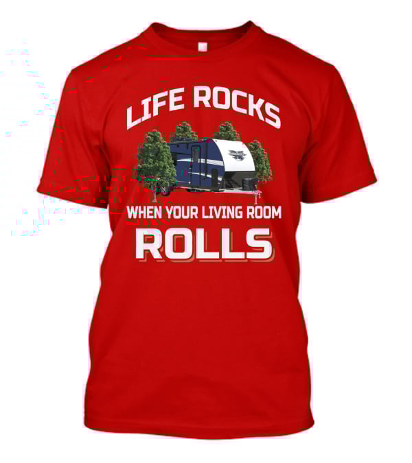 LIFE ROCKS WHEN YOUR LIVING ROOM ROLLS Livin Lite Quicksilver T-Shirt
