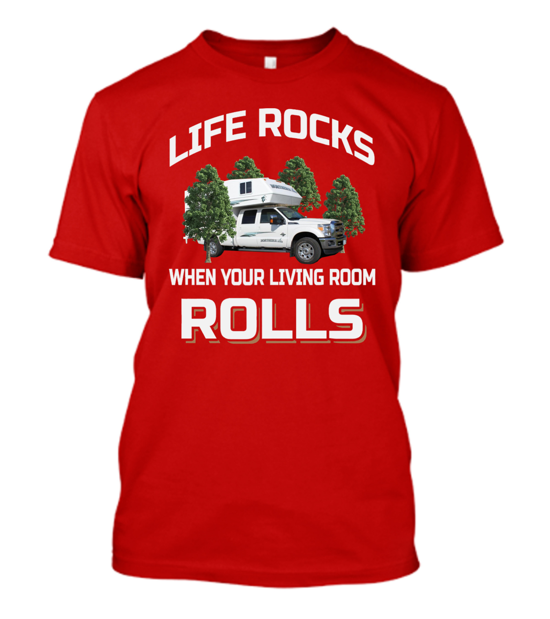Life Rocks When Your Living Room Rolls Northern Lite T-Shirt