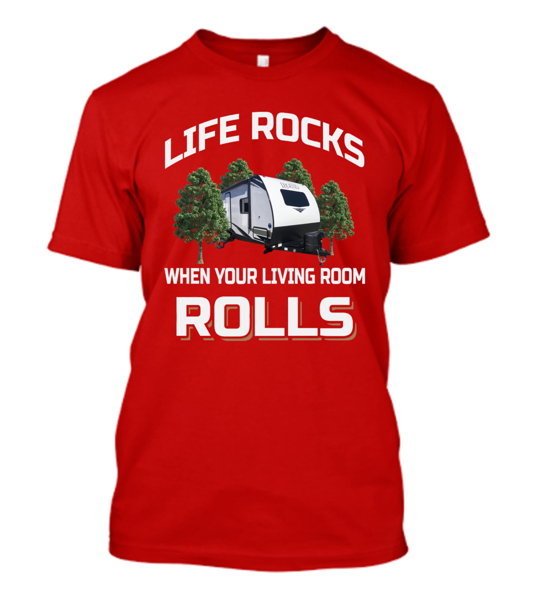 LIFE ROCKS WHEN YOUR LIVING ROOM ROLLS Forest River Surveyor T-Shirt