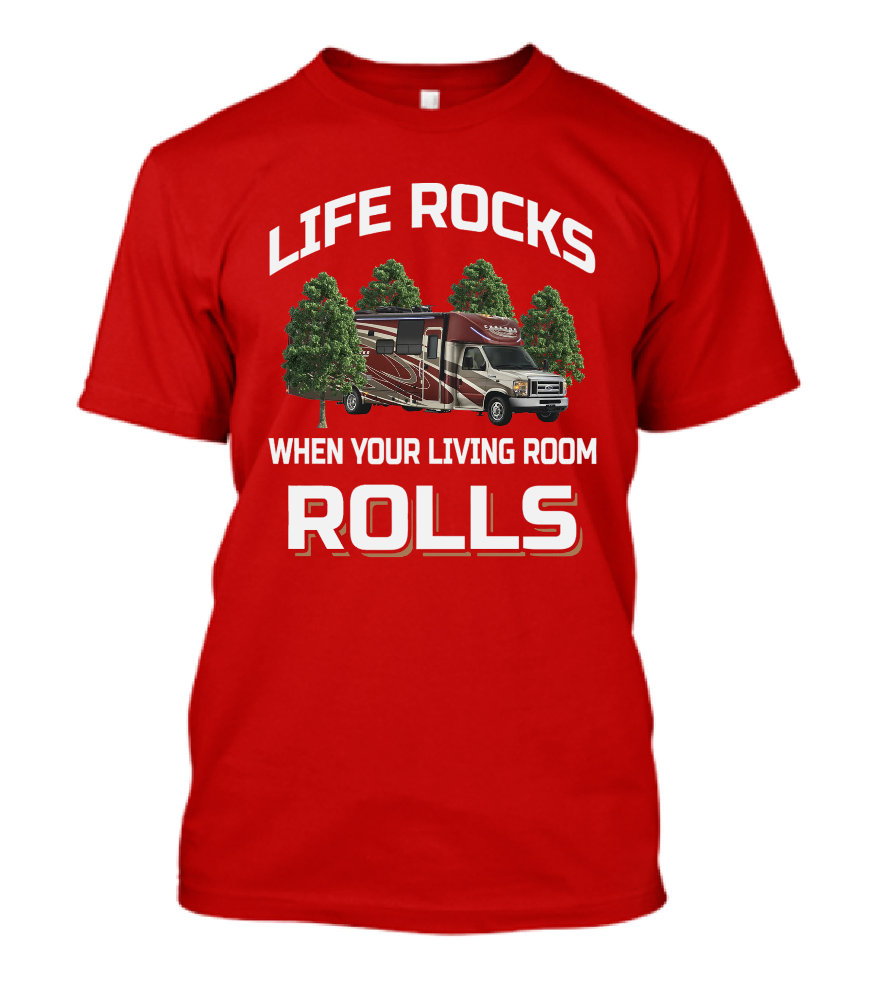 Life Rocks When Your Living Room Rolls Coachmen Concord T-Shirt