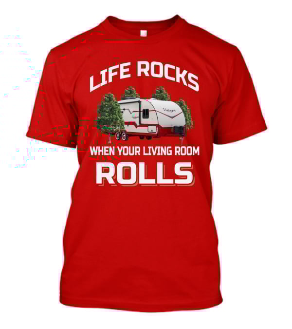 Life Rocks When Your Living Room Rolls Vintage Cruiser Camper T-Shirt