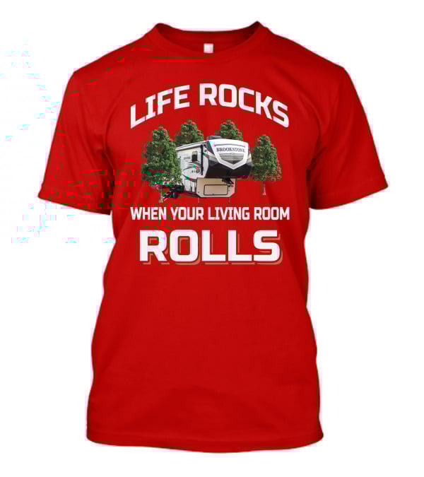 Life Rocks When Your Living Room Rolls Brookstone T-Shirt