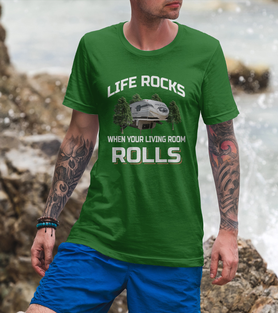 Life Rocks When Your Living Room Rolls Wolf Pack T-Shirt