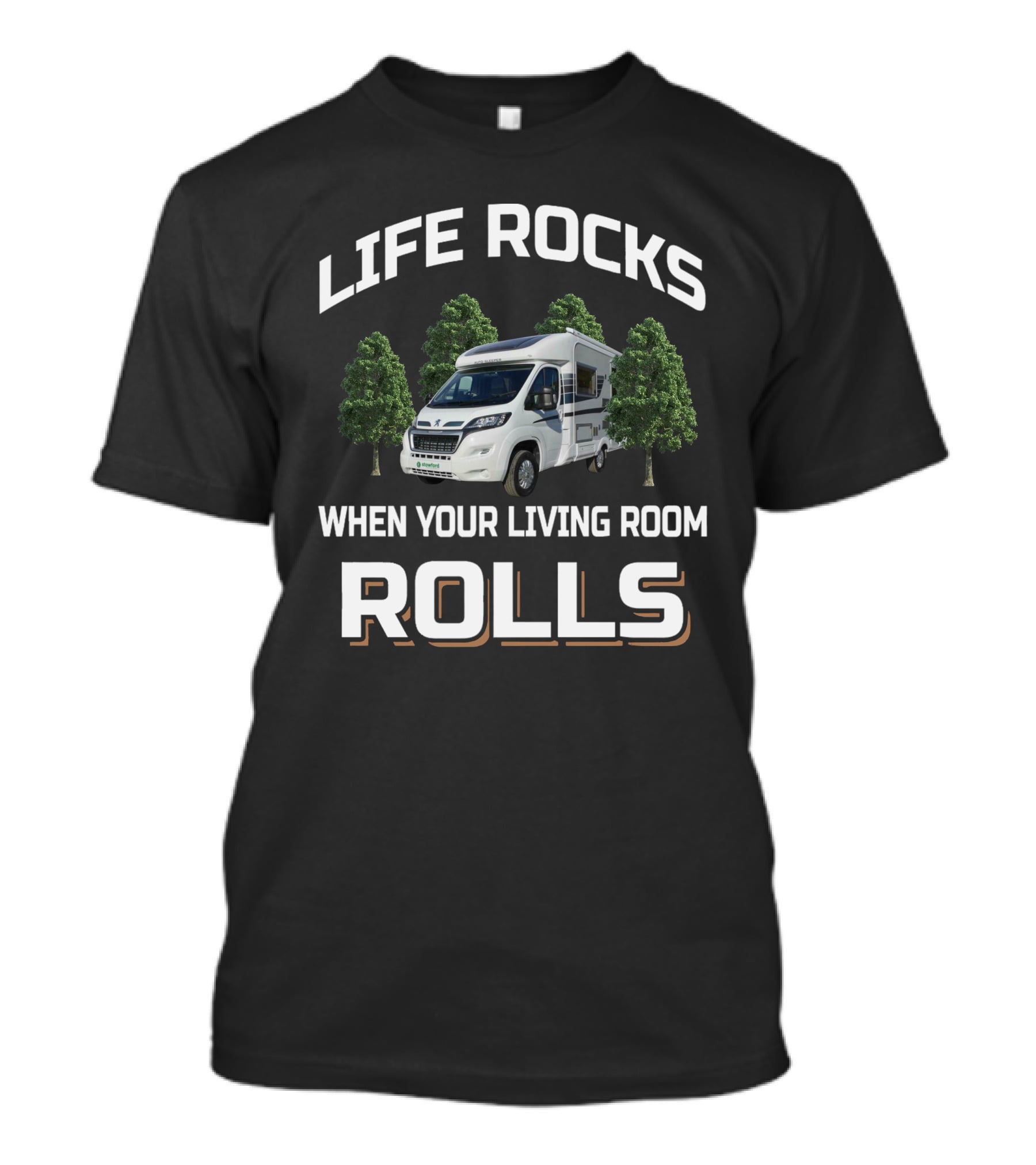 Life Rocks When Your Living Room Rolls Auto Sleepers T-Shirt