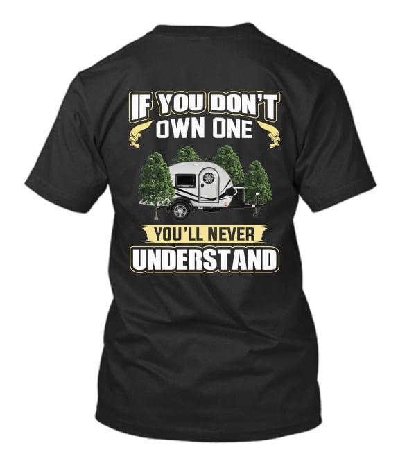 Nucamp T@G If You Don’t Own One You’ll Never Understand T-Shirt