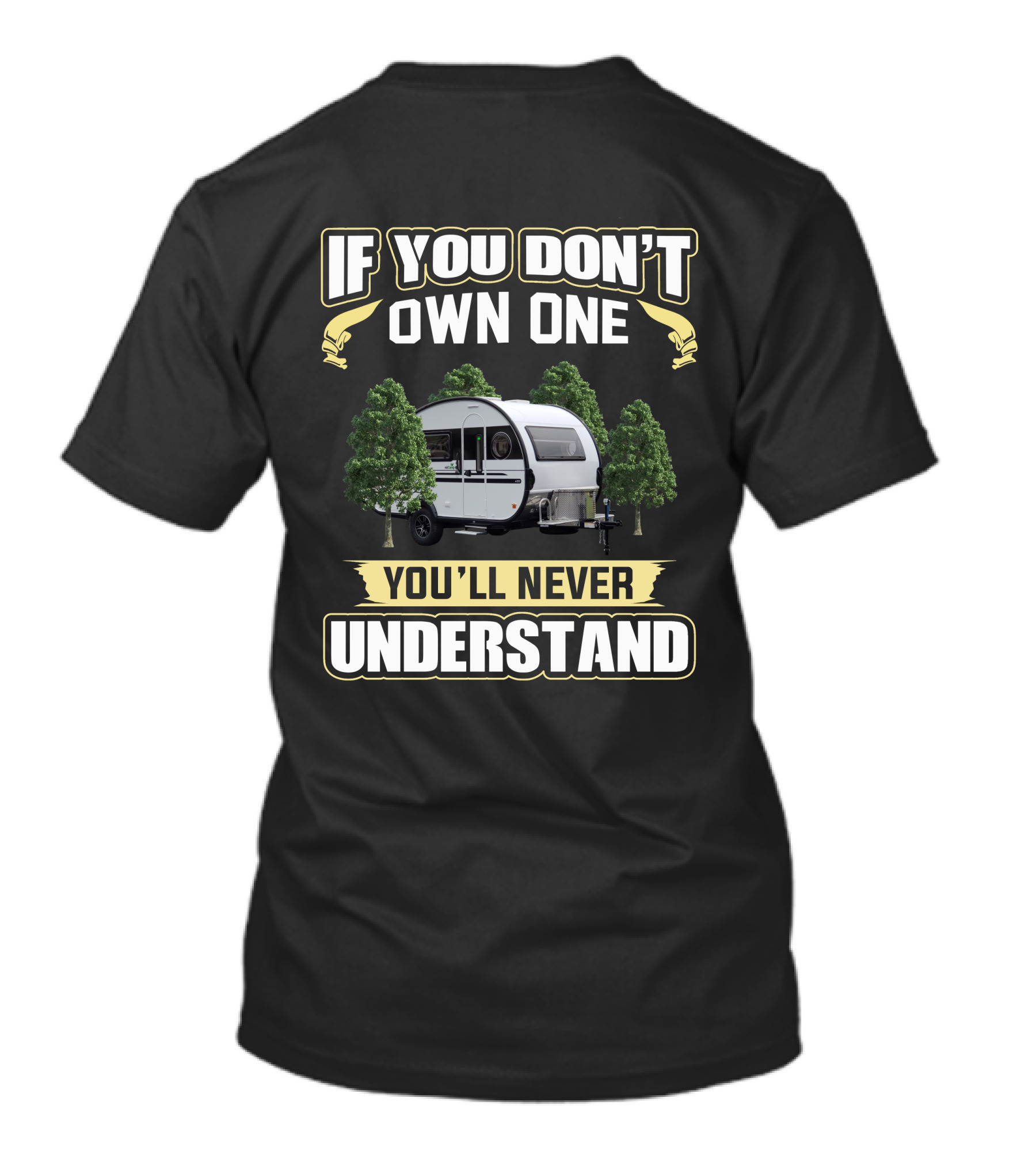 Nucamp T@B If You Don't Own One You'll Never Understand T-Shirt