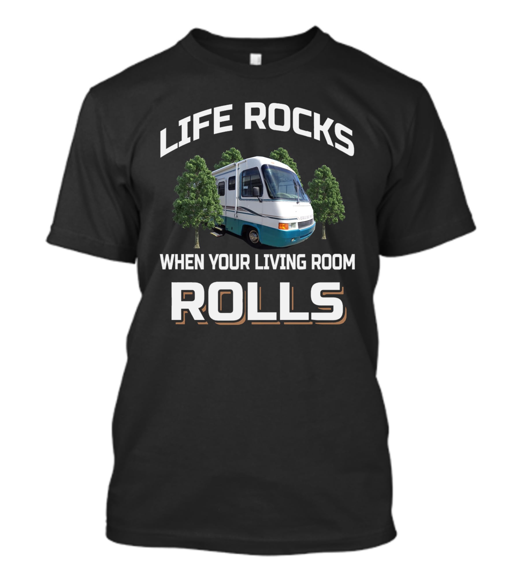 Life Rocks When Your Living Room Rolls Gb Cruisemaster T-Shirt